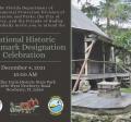 National Historic Landmark Designation Celebration December 4, 20212, 10:00 am Dudley Farm Historic State Park